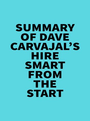 cover image of Summary of Dave Carvajal's Hire Smart from the Start